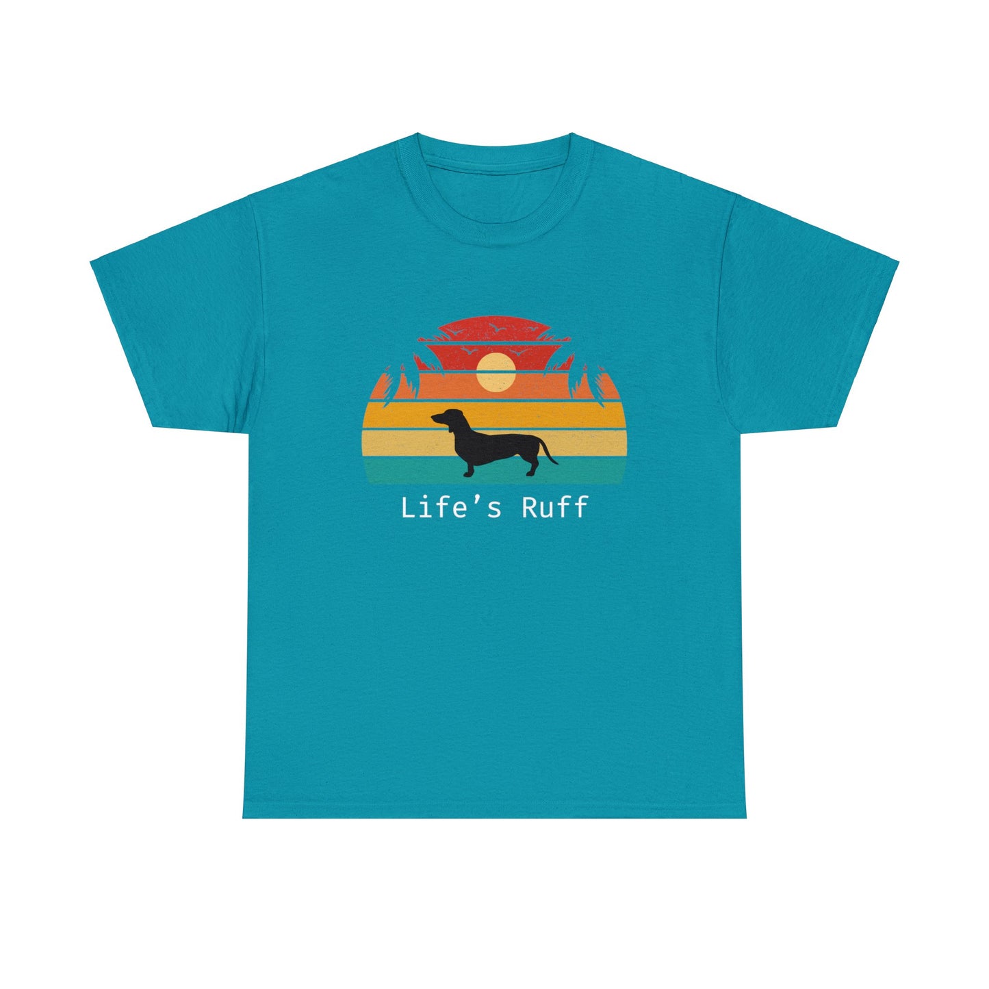 Life's Ruff Dachshund - Unisex Heavy Cotton Tee