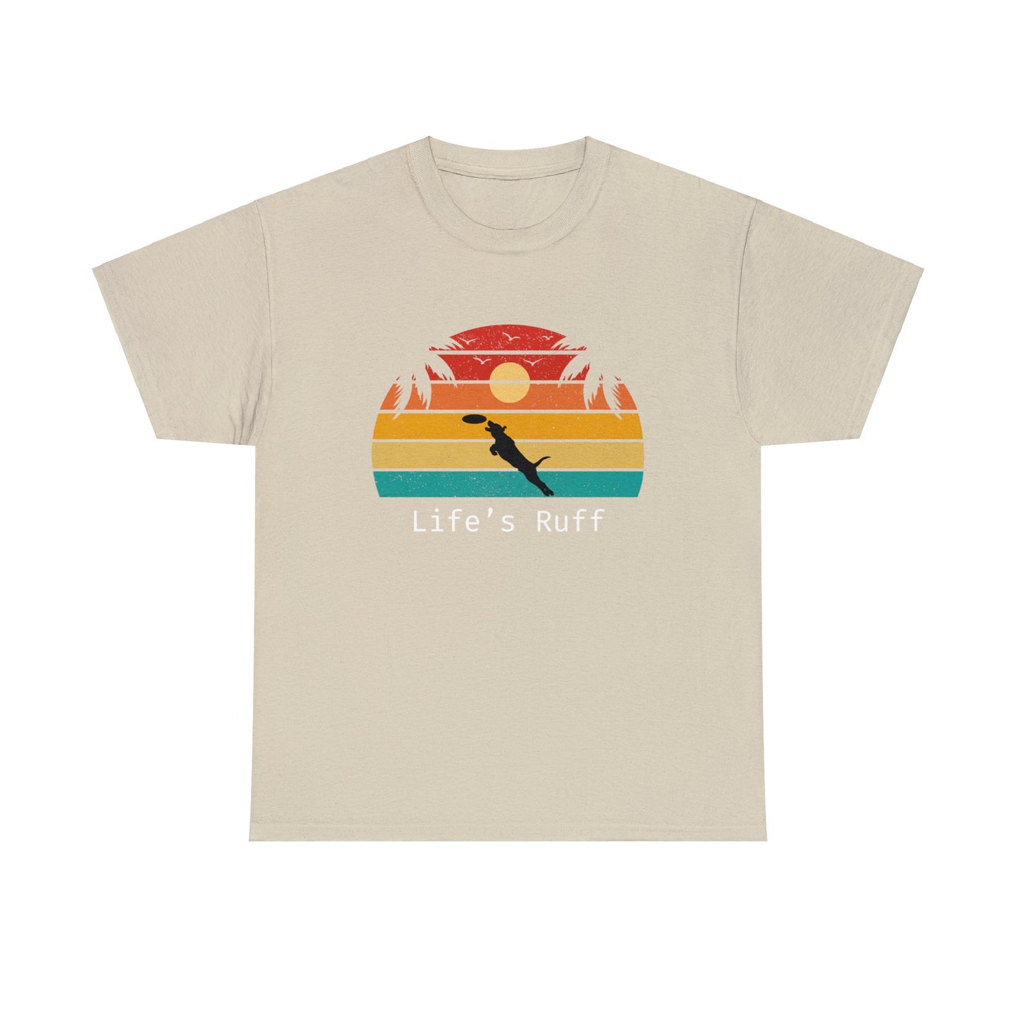 Life's Ruff Frisbee - Unisex Heavy Cotton Tee