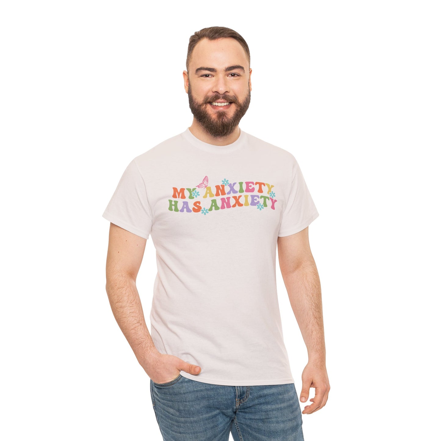 My Anxiety Has Anxiety - Unisex Heavy Cotton Tee