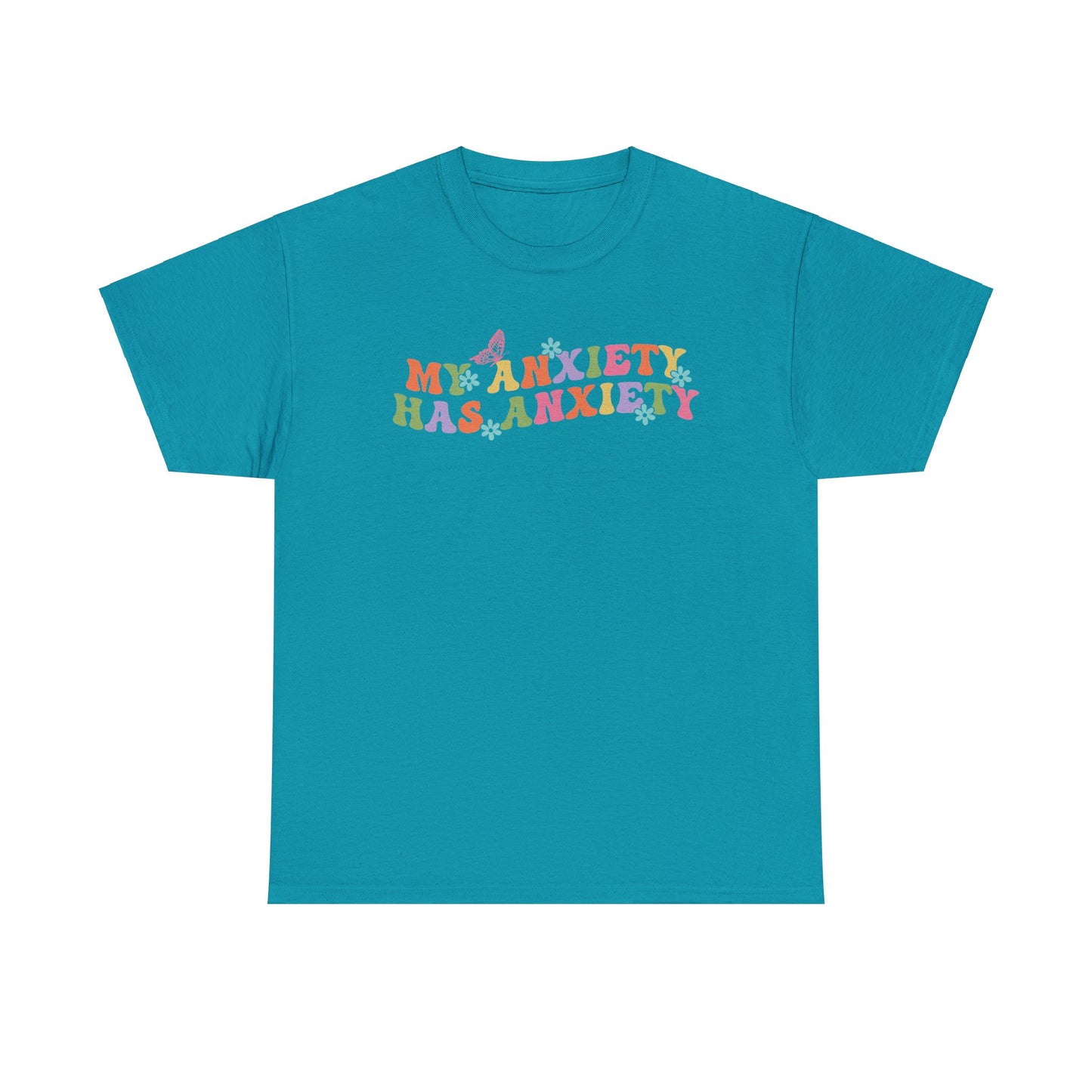 My Anxiety Has Anxiety - Unisex Heavy Cotton Tee