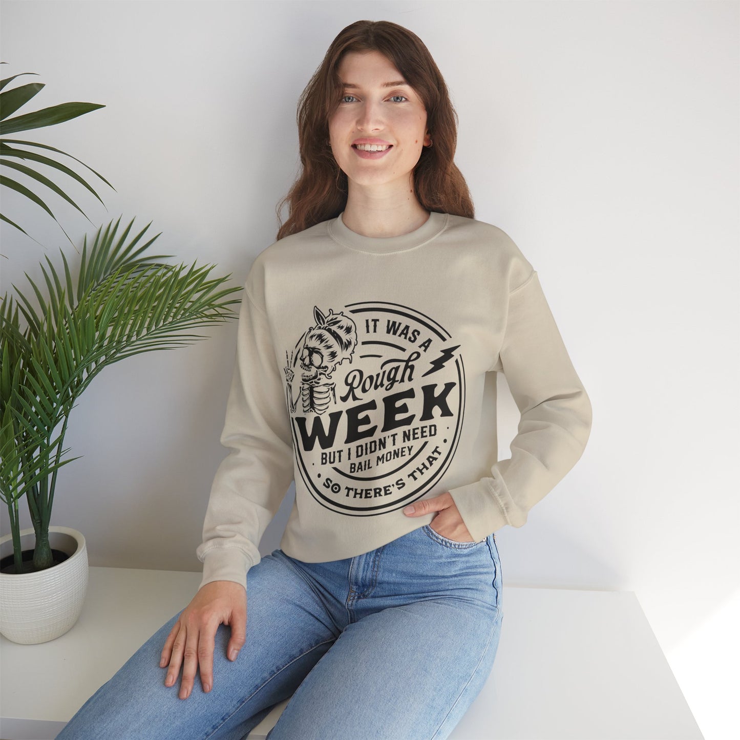 Rough Week But I Don't Need Bail - Unisex Heavy Blend™ Crewneck Sweatshirt