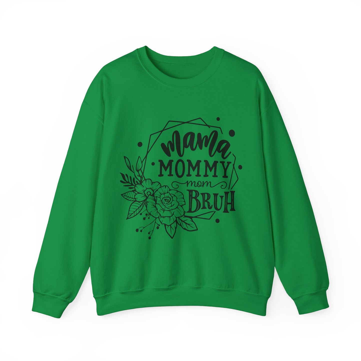 Mama Mommy Mom Bruh - Unisex Heavy Blend™ Crewneck Sweatshirt