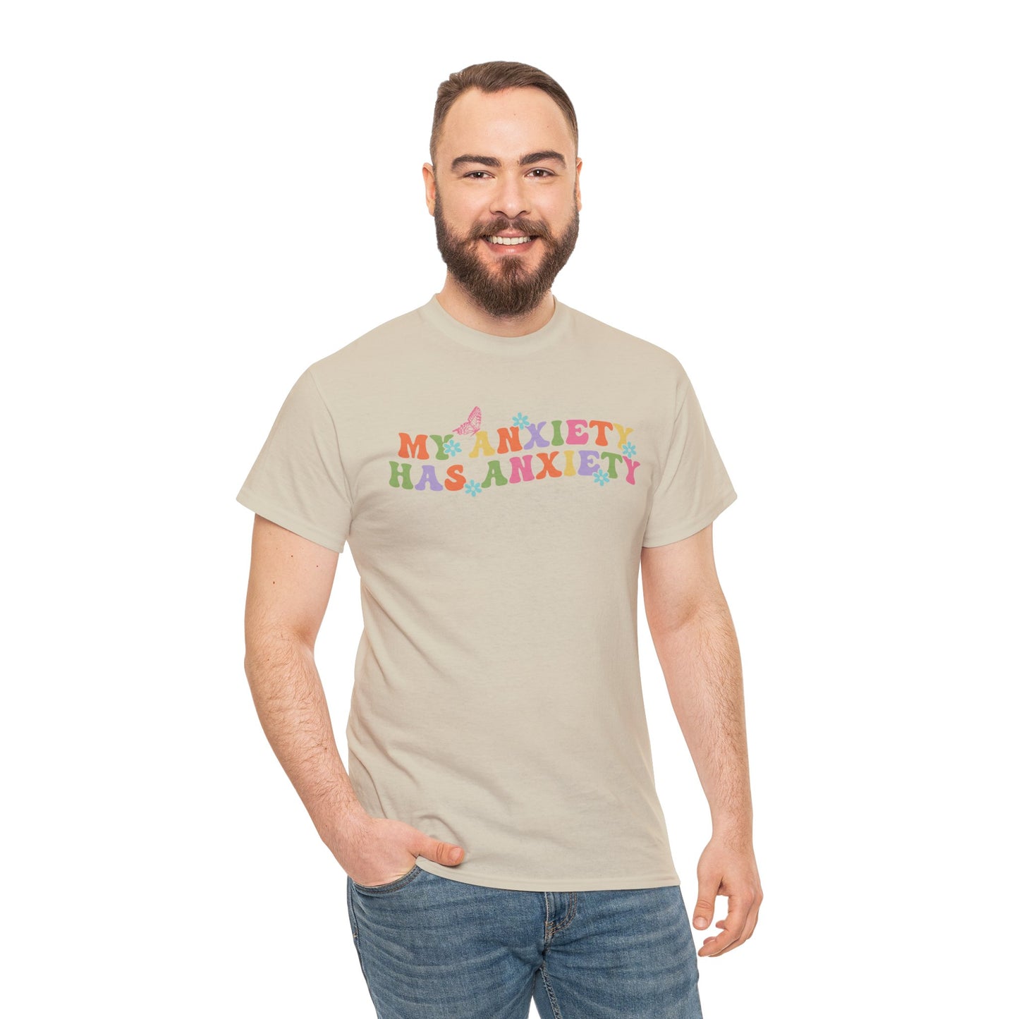 My Anxiety Has Anxiety - Unisex Heavy Cotton Tee