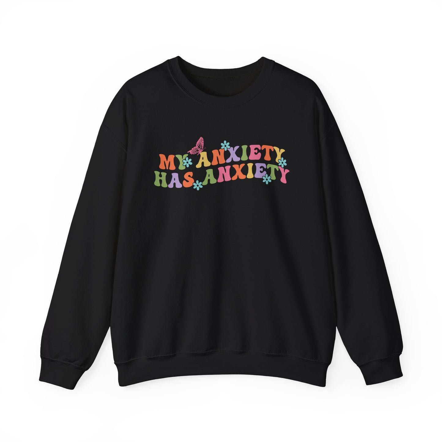 My Anxiety Has Anxiety - Unisex Heavy Blend™ Crewneck Sweatshirt