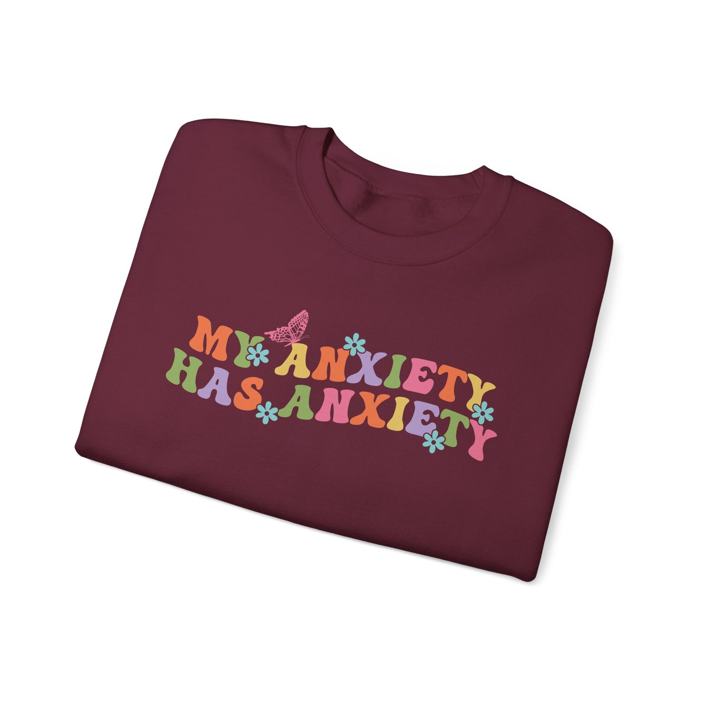 My Anxiety Has Anxiety - Unisex Heavy Blend™ Crewneck Sweatshirt