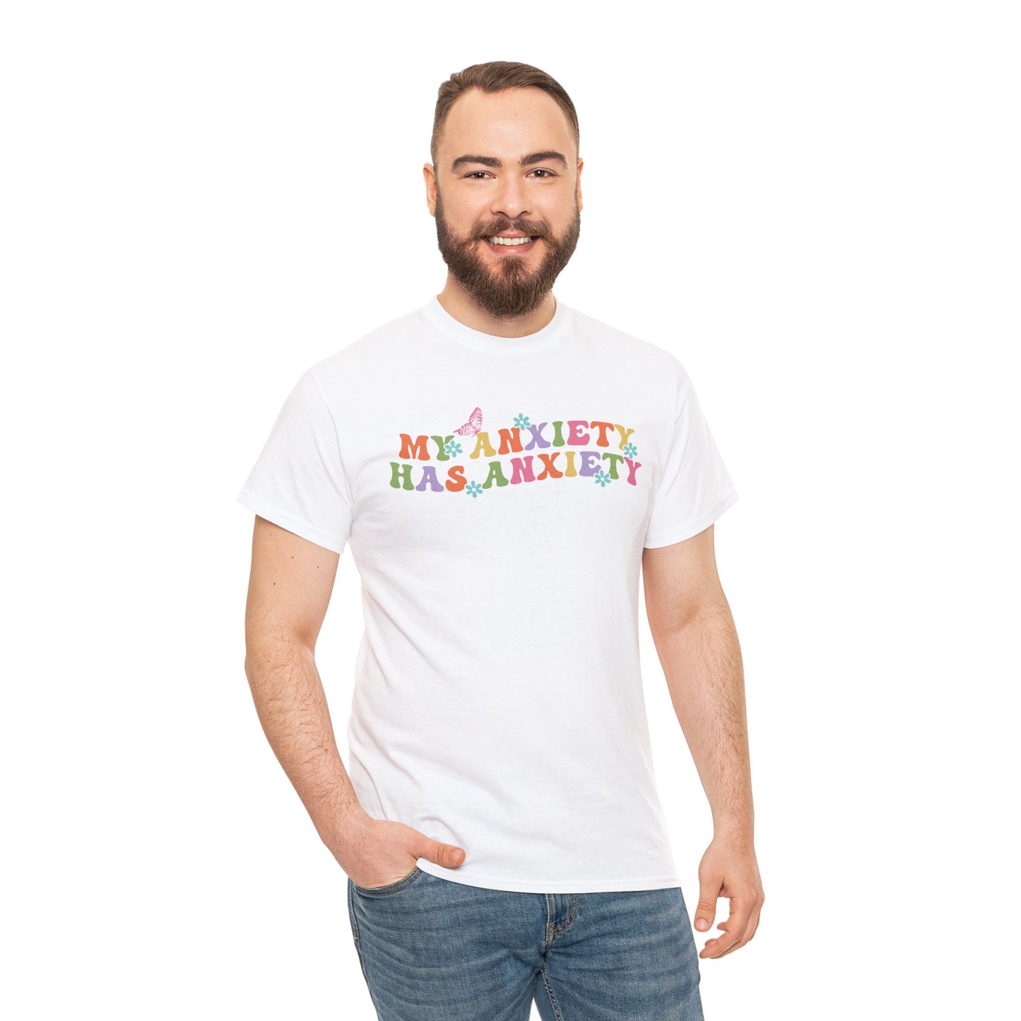 My Anxiety Has Anxiety - Unisex Heavy Cotton Tee