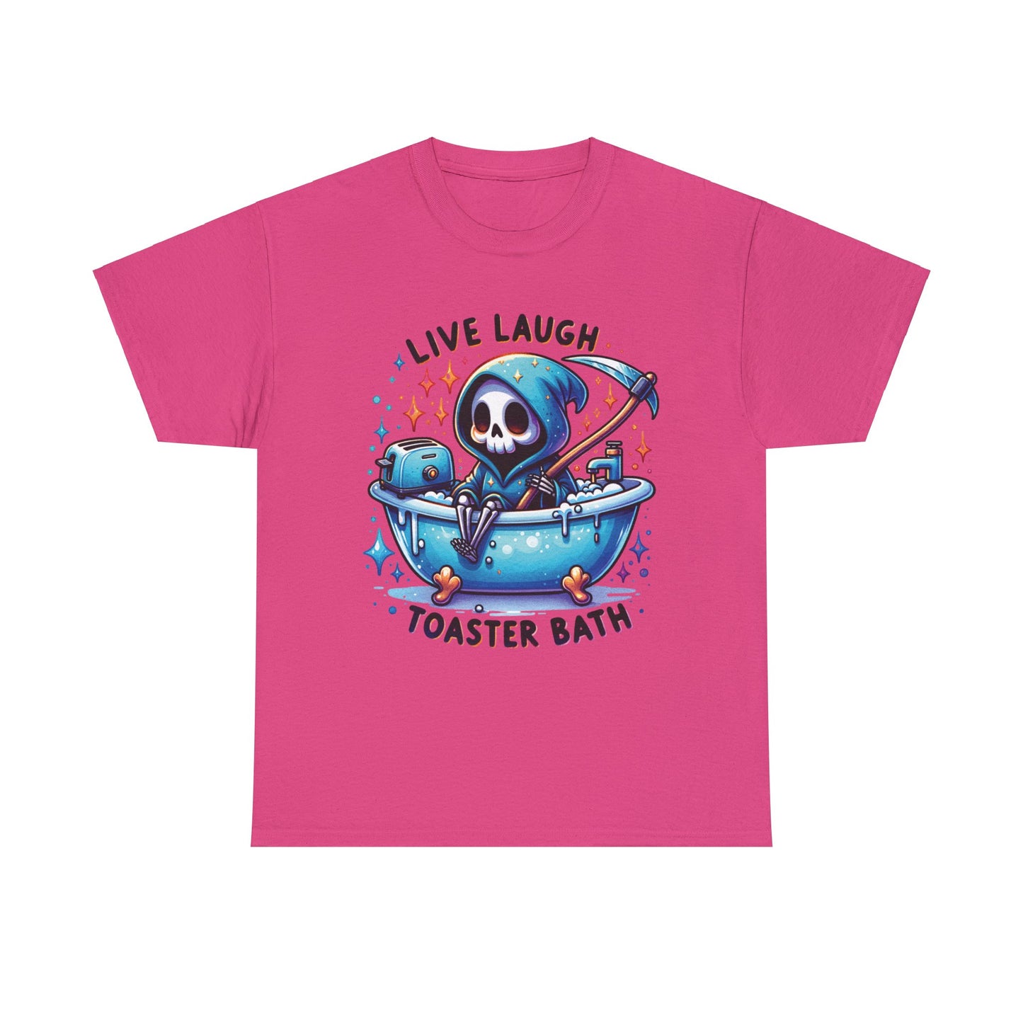 Live Laugh Toaster Bath Grim Reaper  - Unisex Heavy Cotton Tee