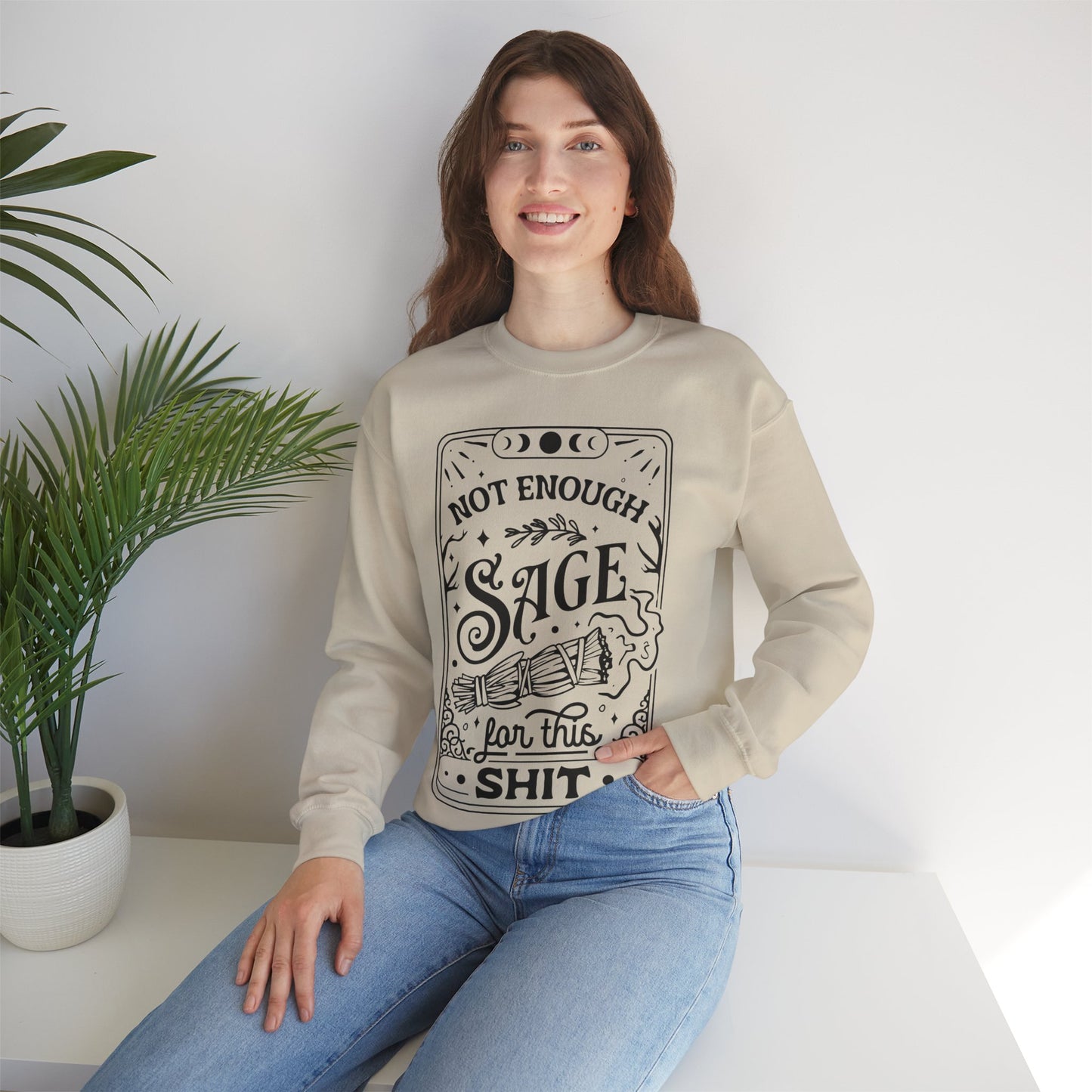 Not Enough Sage For This Shit - Unisex Heavy Blend™ Crewneck Sweatshirt