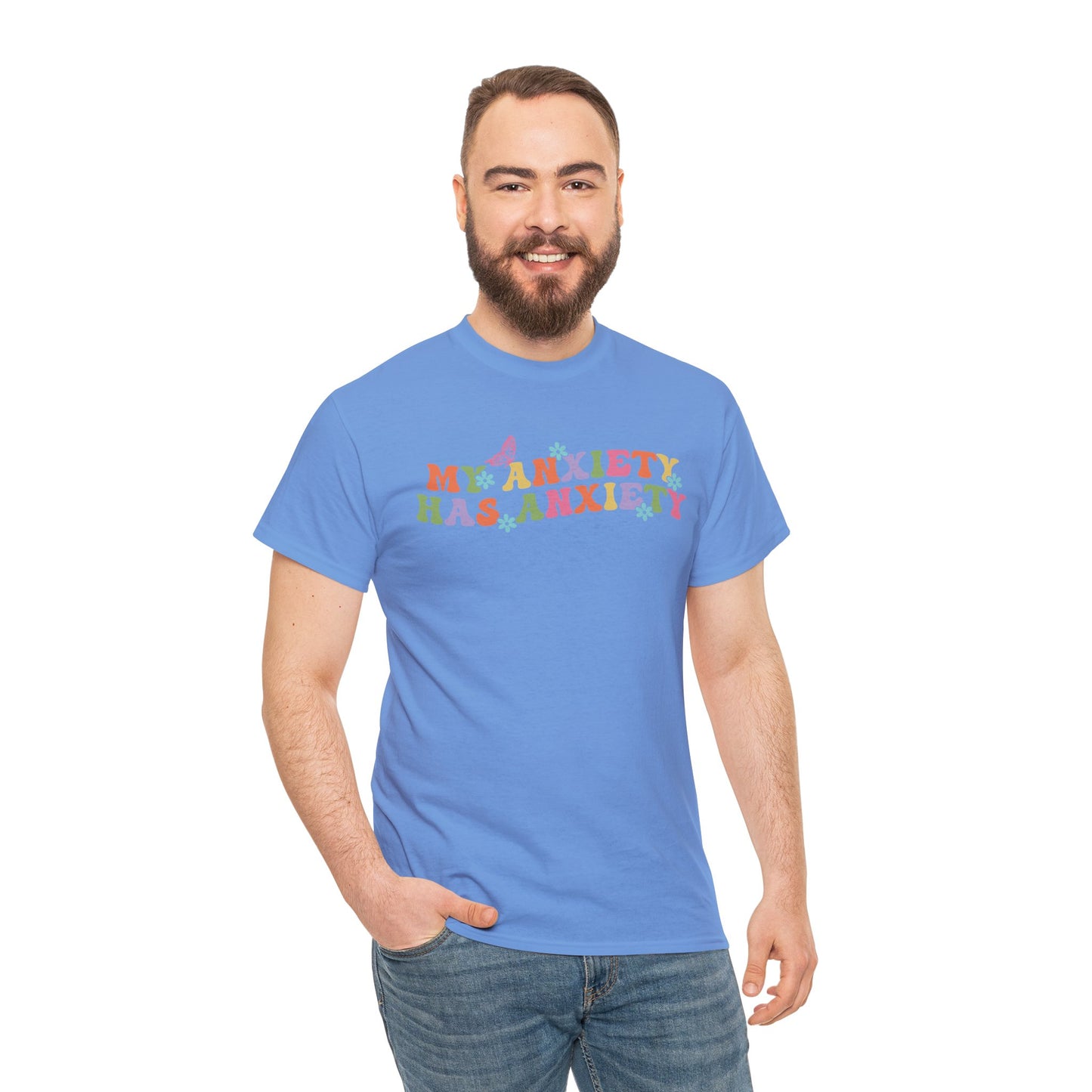 My Anxiety Has Anxiety - Unisex Heavy Cotton Tee