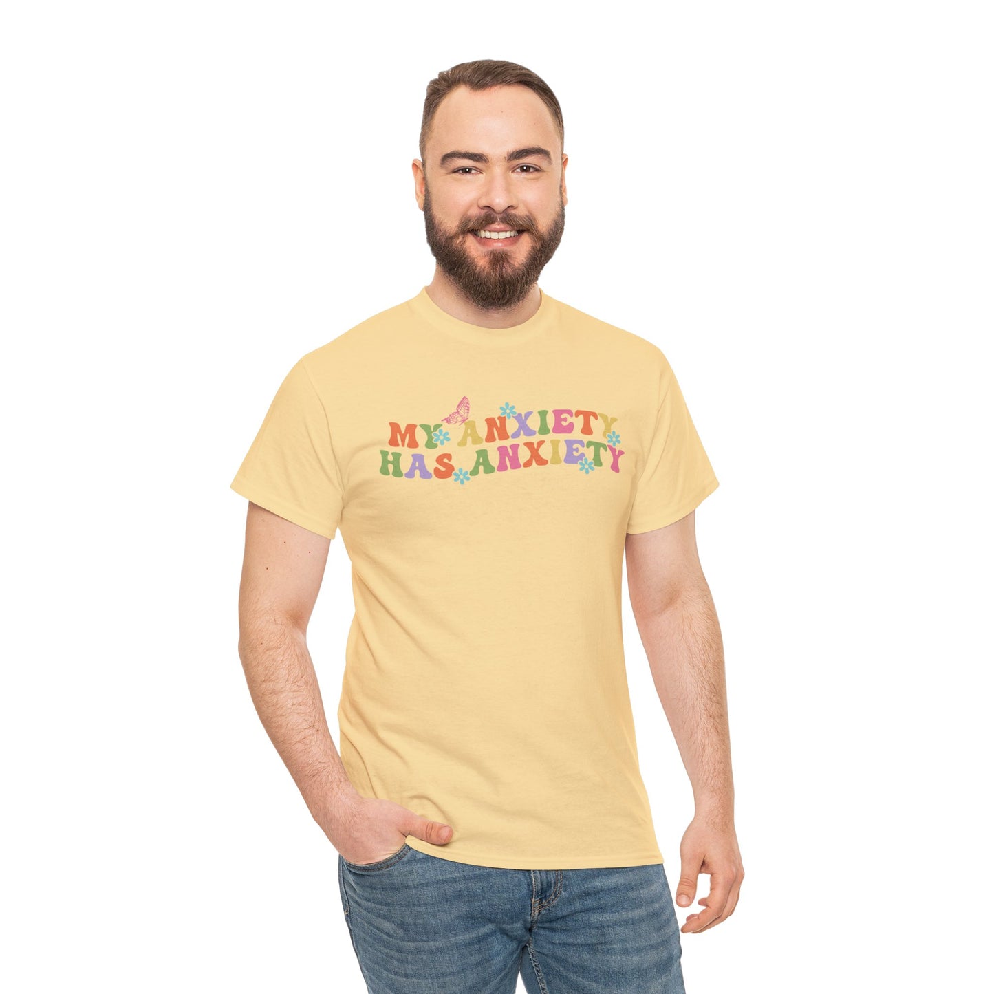 My Anxiety Has Anxiety - Unisex Heavy Cotton Tee