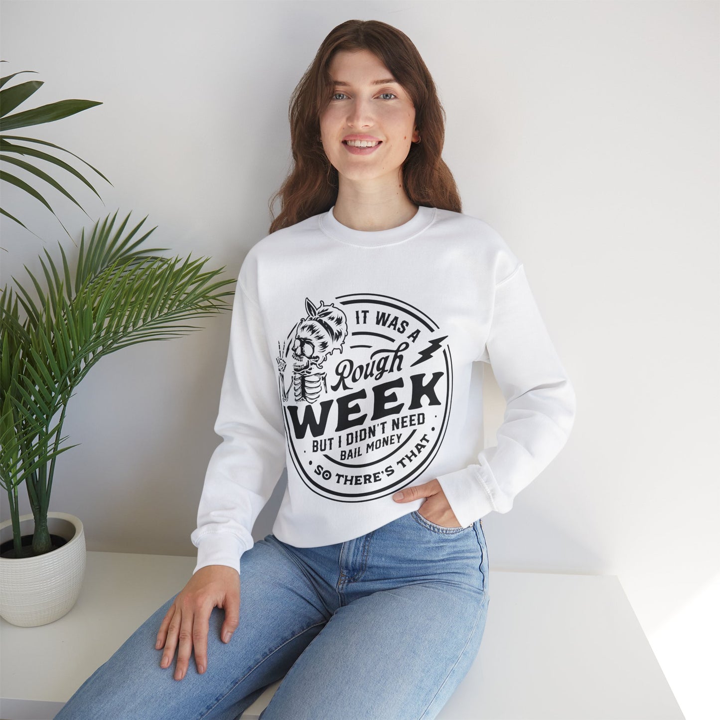 Rough Week But I Don't Need Bail - Unisex Heavy Blend™ Crewneck Sweatshirt