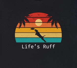 Life's Ruff Frisbee - Unisex Heavy Cotton Tee